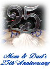 Mom & Dad's 25th Anniversary