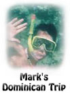Mark's Dominican Trip
