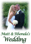 Matt & Rhonda's Wedding