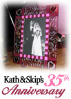 Kath & Skip's 35th Anniversary